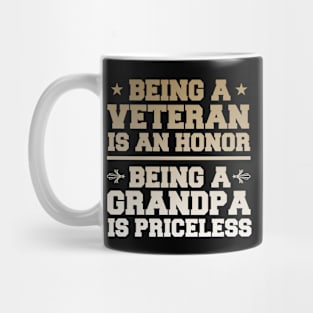 Being A Veteran Is An Honor, Being A Grandpa Is Priceless Mug